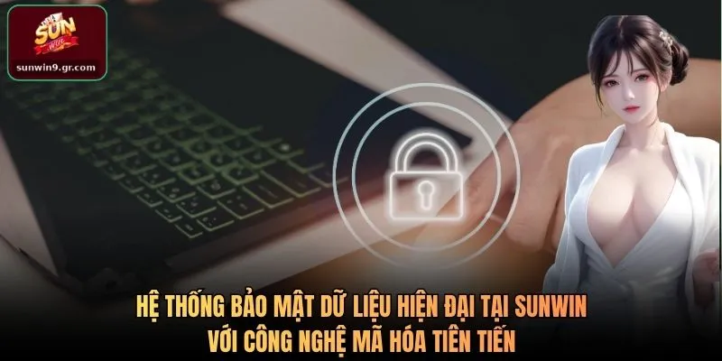 Hệ thống bảo mật dữ liệu hiện đại tại SUNWIN với công nghệ mã hóa tiên tiến