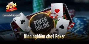 Kinh Nghiệm Chơi Poker