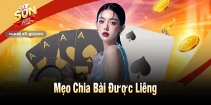 Mẹo Chia Bài Được Liêng